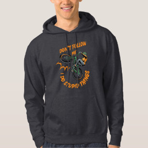 don't follow me funny mountain bike hoodie