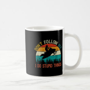 Don't Follow Me I Do Stud Thing Snowmobile Motor S Coffee Mug