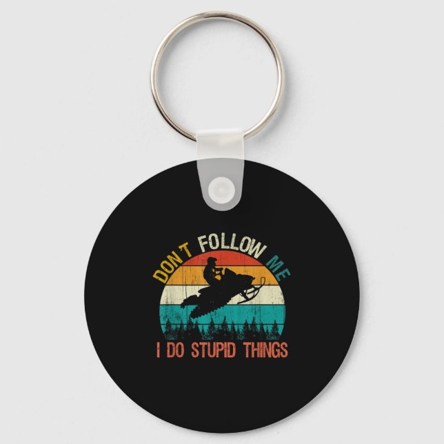Don't Follow Me I Do Stud Thing Snowmobile Motor S Key Ring (Front)