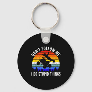 Dont Follow Me I Do Stud Things Four Wheeler Atv Q Key Ring