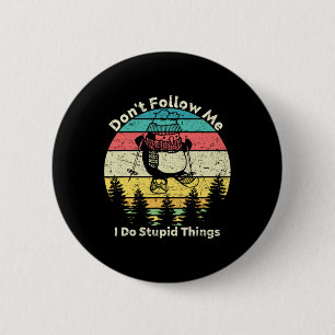 Don't Follow Me I Do Stupid Things For Skiers Funn 6 Cm Round Badge