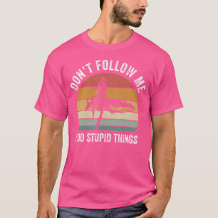 Dont Follow Me I Do Stupid Things Funny Scuba Divi T-Shirt