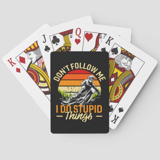 Don't Follow Me I Do Stupid Things Playing Cards (Back)