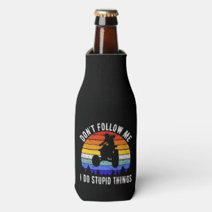 Don't Follow Me I Do Stupid Things - Quad ATV I Bottle Cooler