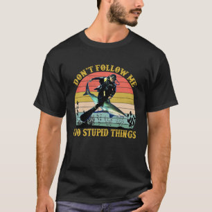Don't Follow Me I Do Stupid Things  Scuba Diving T-Shirt