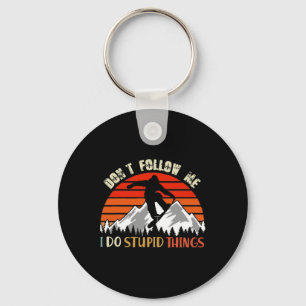 Don't Follow Me I Do Stupid Things Snowboarding Vi Key Ring