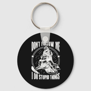 Dont Follow Me I Do Stupid Things Snowmobile Gift Key Ring