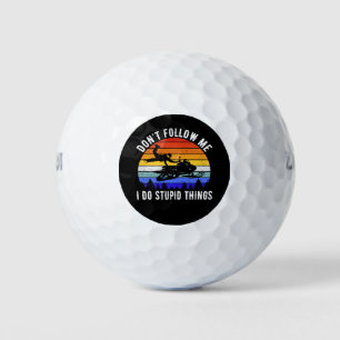 Don't Follow Me I Do Stupid Things - Snowmobile I Golf Balls