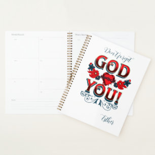Don't Forget God Loves You Planner