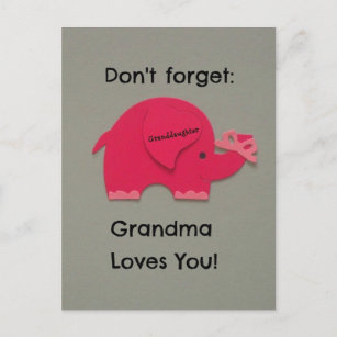Don't forget: Grandma Loves You! Granddaughter Postcard
