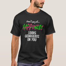 Don't forget happiness