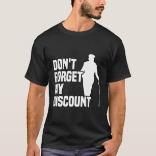 Don'T Forget My Discount Grandfather Senior Old Pe T-Shirt