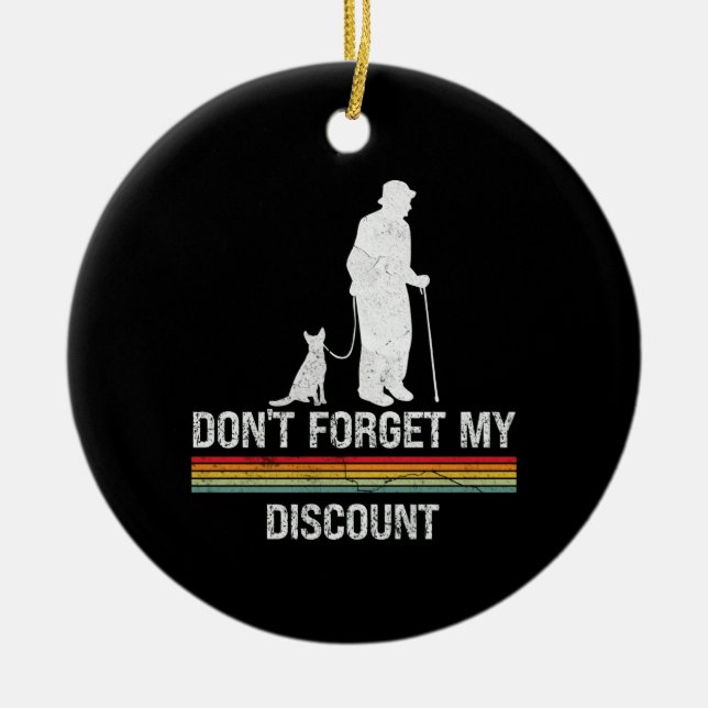 Don't Forget My Discount Old People Gag Ceramic Tree Decoration (Front)