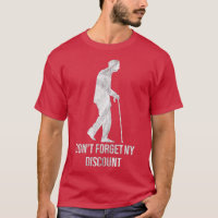 Don't Forget My Discount Sarcastic Senior Citizen 