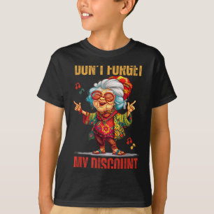 Don't Forget My Funny Old People Senior T-Shirt