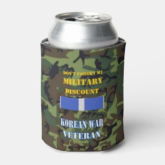 DON'T FORGET MY MILITARY DISCOUNT CAN COOLER