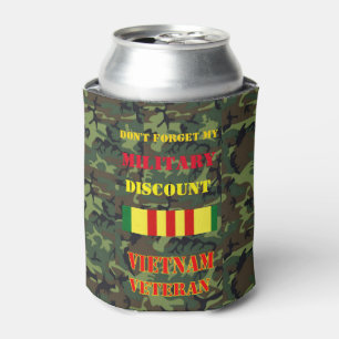 DON'T FORGET MY MILITARY DISCOUNT CAN COOLER