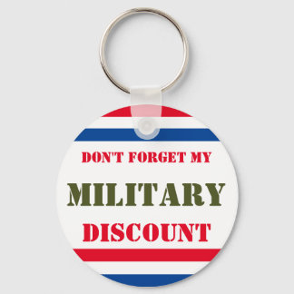 DON'T FORGET MY MILITARY DISCOUNT KEY RING