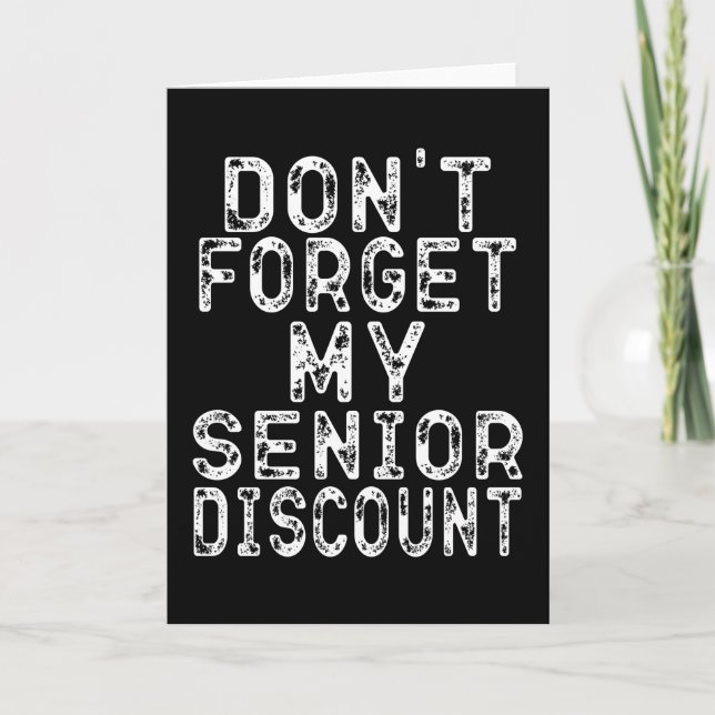 Don't Forget My Senior Discount Card (Front)