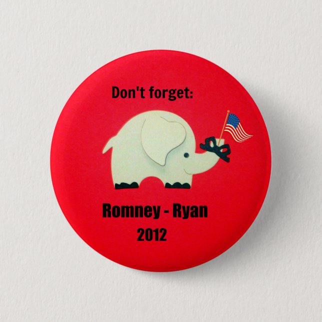 Don't forget: Romney - Ryan 2012 6 Cm Round Badge (Front)