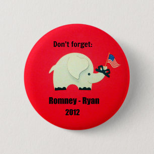 Don't forget: Romney - Ryan 2012 6 Cm Round Badge