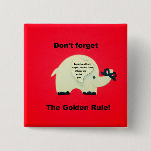 Don't forget the Golden Rule 15 Cm Square Badge