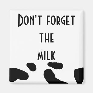 "Don't Forget the Milk." Magnet