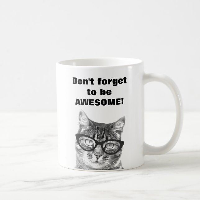 Don't forget to be awesome cute cat mug (Right)