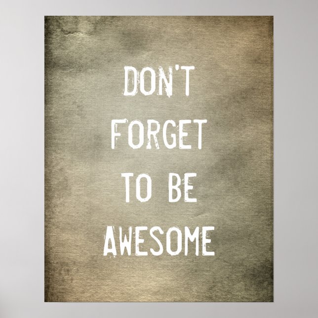 Don't Forget to be Awesome Quote DFTBA Poster (Front)