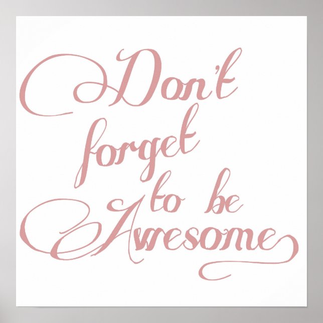 Don't Forget To Be Awesome Statement Poster (Front)