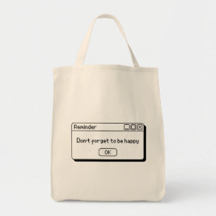 dont forget to be happy design  tote bag