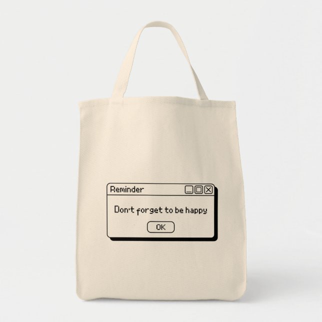 dont forget to be happy design  tote bag (Front)