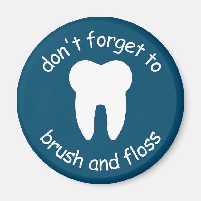Don't Forget To Brush and Floss Magnet (Front)