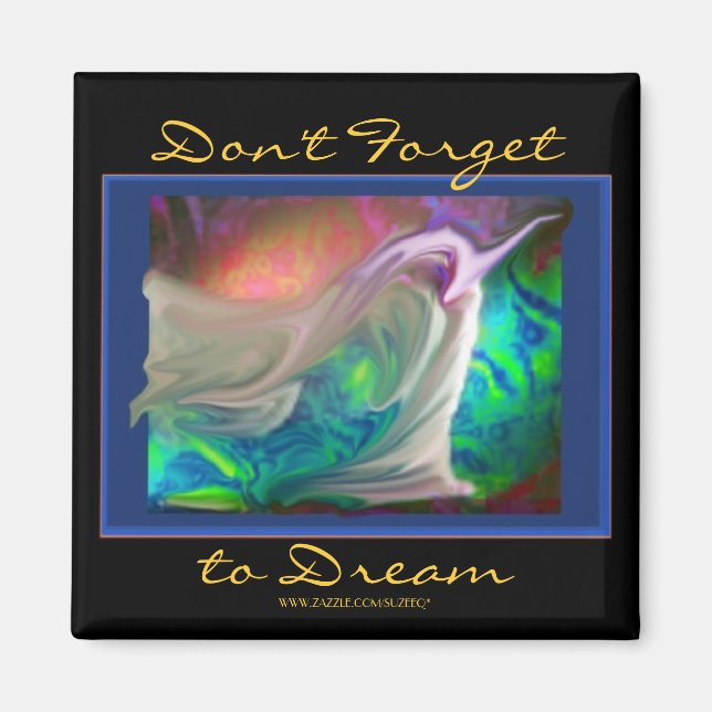 Don't Forget to Dream magnet (Front)