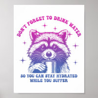 Dont Forget To Drink Water So You Can Stay Hydrate