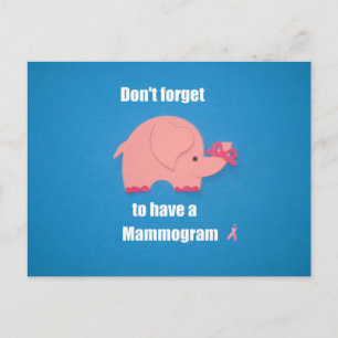 Don't forget to have a Mammogram. Postcard