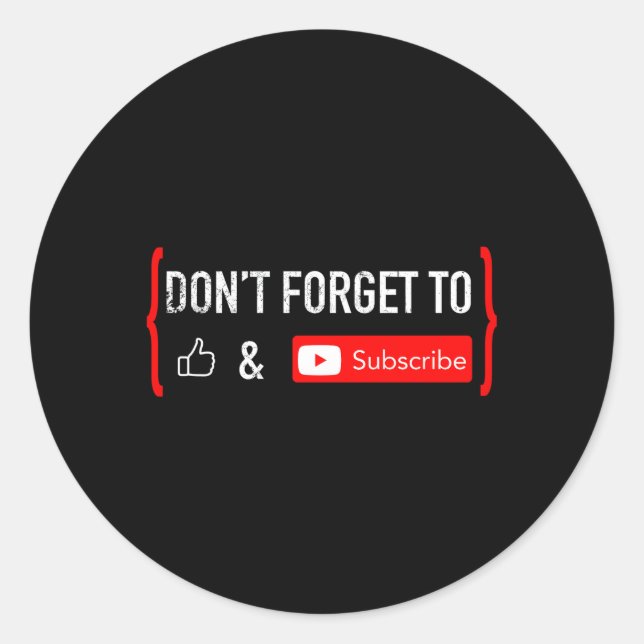 Don'T Forget To Like And Subscribe Video Content C Classic Round Sticker (Front)