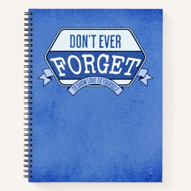 Don't Forget to Love Yourself Journalling Notebook (Front)