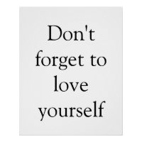 Don't forget to love yourself motivational inspira