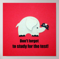 Don't forget to study for the test!