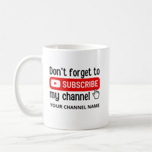 Don't Forget To Subscribe My Channel Personalised  Coffee Mug