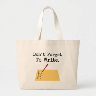 Don't Forget To Write Large Tote Bag