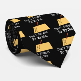 Don't Forget To Write Tie
