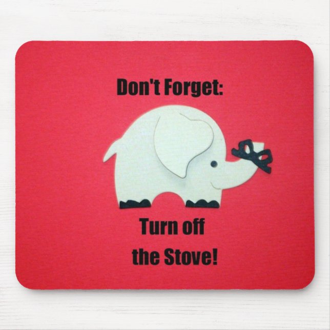 Don't forget: Turn off the stove! Mouse Mat (Front)