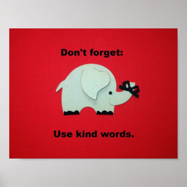 Don't forget: Use kind words. Poster (Front)