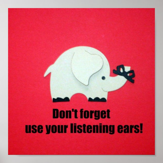 Don't forget, use your listening ears! poster (Front)