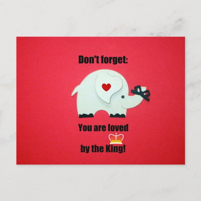 Don't forget: You are loved by the King! Postcard (Front)