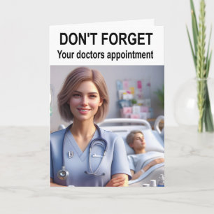 Don't forget your doctors appointment. card