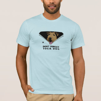 "Don't Forget Your Dog" T-Shirt