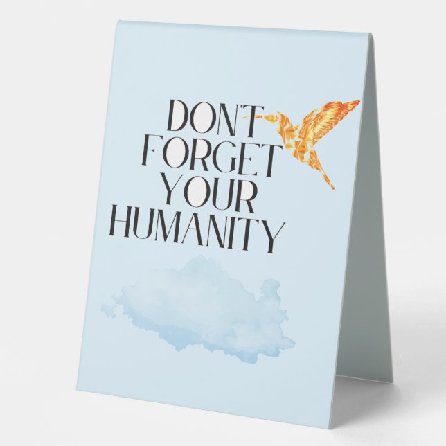 "Don't Forget Your Humanity – Elegant Gold Humming (Front)